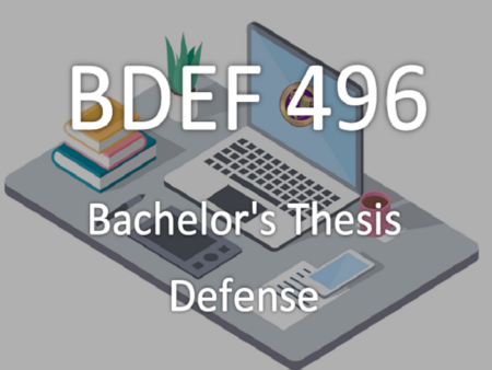 BDEF 496: Bachelor's Thesis Defense
